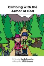Climbing with the Armor of God af Sandy Forsythe