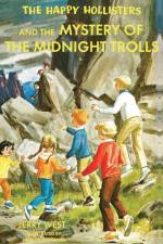 The Happy Hollisters and the Mystery of the Midnight Trolls af Jerry West