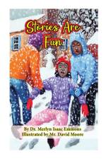 Stories Are Fun af Merlyn Isaac-Emmons