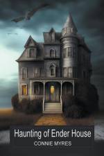 Haunting of Ender House