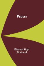 Pegeen af Eleanor Hoyt Brainerd