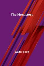 The Monastery af Walter Scott