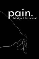 pain. af Marigold Beaumont