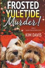 Frosted Yuletide Murder af Kim Davis