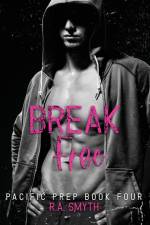 Break Free af R. A. Smyth