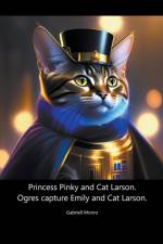 Princess Pinky and Cat Larson. Ogres Capture Emily and Cat Larson. af Gabriell Monro