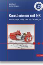 Konstruieren mit NX af Maik Hanel