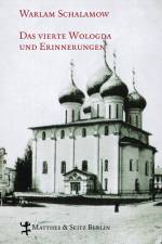 Das vierte Wologda und Erinnerungen af Warlam Schalamow