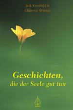 Geschichten, die der Seele gut tun af Christina Feldmann