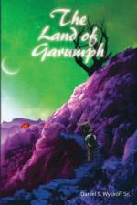 The Land of Garumph af Daniel S. Wyckoff