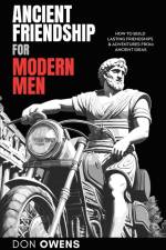 Ancient Friendship for Modern Men af Don Owens