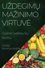 U¿degim¿ Ma¿inimo Virtuv¿ af Gabija Kavaliauskait¿