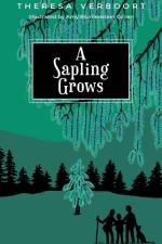 A Sapling Grows af Theresa Verboort