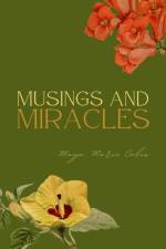 Musings and Miracles af Maya Marie Coles