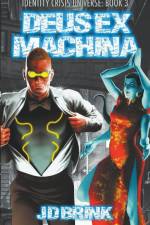 Deus Ex Machina af J. D. Brink