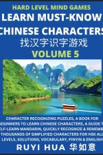 Mandarin Chinese Character Mind Games (Volume 5) af Ruyi Hua