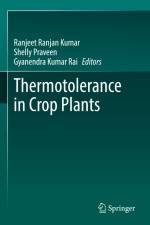 Thermotolerance in Crop Plants af Ranjeet Ranjan Kumar