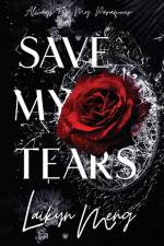 Save My Tears af Laikyn Meng