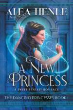 A New Princess af Alea Henle