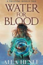 Water for Blood af Alea Henle