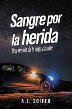 Sangre por la herida af A. J. Soifer