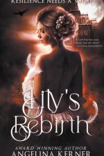 Lily's Rebirth af Angelina Kerner