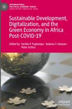 Sustainable Development, Digitalization, and the Green Economy in Africa Post-COVID-19 af Korbla P. Puplampu