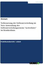 Verbesserung der Softwareverteilung im Netz. Anwendung des Softwareverteilungsystems 