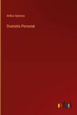 Dramatis Personæ