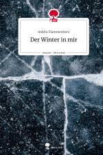 Der Winter in mir. Life is a Story - story.one af Ankita Flammenherz