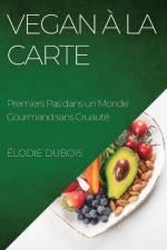 Vegan à la Carte af Élodie Dubois