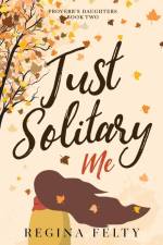 Just Solitary Me af Regina Felty