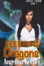 Seeking Dragons af Angelina Kerner