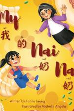 My Nai Nai af Farina Leong
