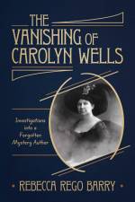 The Vanishing of Carolyn Wells af Rebecca Rego Barry