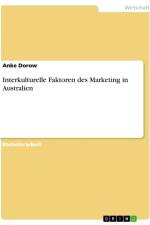 Interkulturelle Faktoren des Marketing in Australien af Anke Dorow