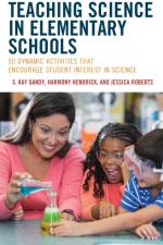 Teaching Science in Elementary Schools af S. Kay Gandy