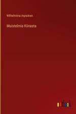 Muistelmia Kiinasta af Wilhelmiina Arpiainen