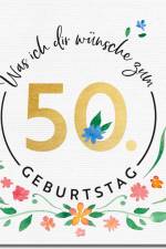 Was ich dir wünsche zum 50. Geburtstag af Groh Verlag