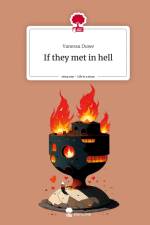 If they met in hell. Life is a Story - story.one af Vanessa Duwe