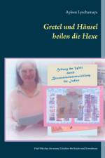 Gretel und Hänsel heilen die Hexe - 1 af Ayleen Lyschamaya