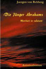 Die Jünger Abrahams af Juergen von Rehberg