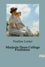 Marjorie Dean College Freshman af Pauline Lester