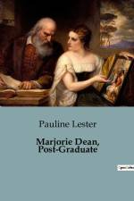 Marjorie Dean, Post-Graduate af Pauline Lester
