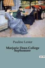 Marjorie Dean College Sophomore af Pauline Lester