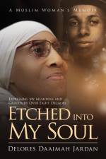 Etched Into My Soul! af Delores Daaimah Jardan