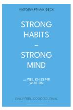 Strong habits - strong mind! af Viktoria Frank-Beck