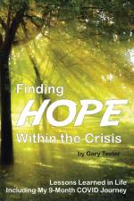 Finding Hope Within the Crisis af Gary Texter