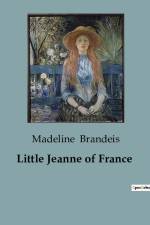 Little Jeanne of France af Madeline Brandeis