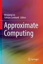 Approximate Computing af Fabrizio Lombardi